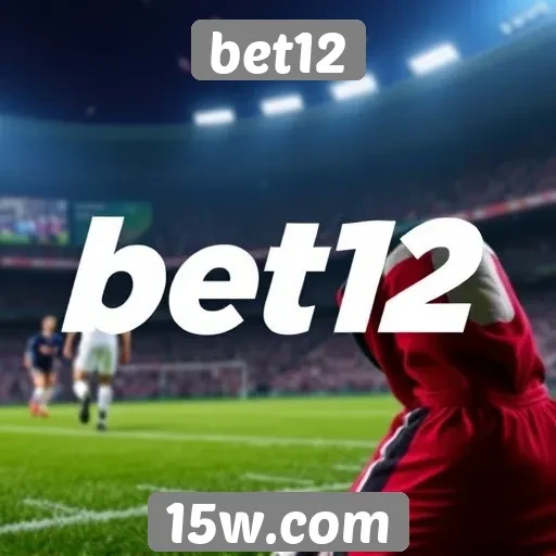 A popularidade crescente do bet12 entre os apostadores