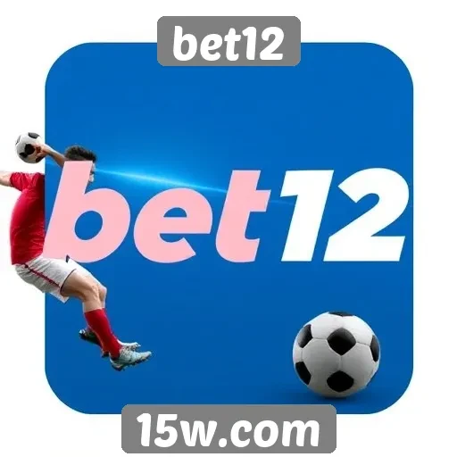 Apostas esportivas no site bet12 em destaque